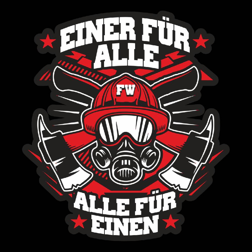 Spass Kostet Aufkleber Feuerwehr EINER FÜR ALLE - ALLE FÜR EINEN