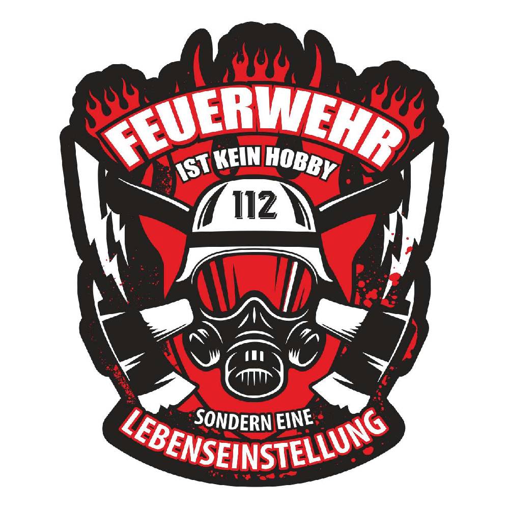 Spass Kostet Aufkleber Feuerwehr ist eine Lebenseinstellung