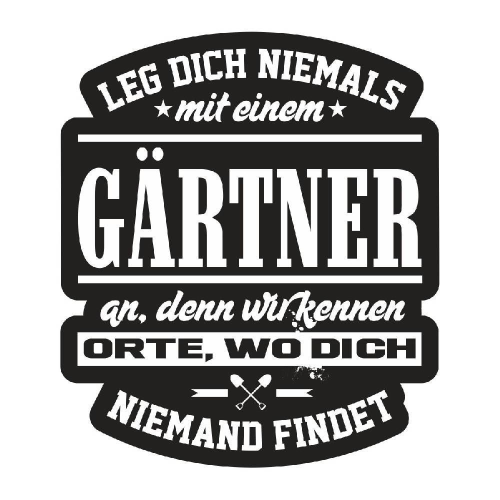 Spass Kostet Aufkleber Leg dich niemals mit einem GÄRTNER an