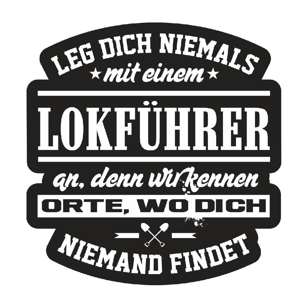 Spass Kostet Aufkleber Leg dich niemals mit einem LOKFÜHRER an