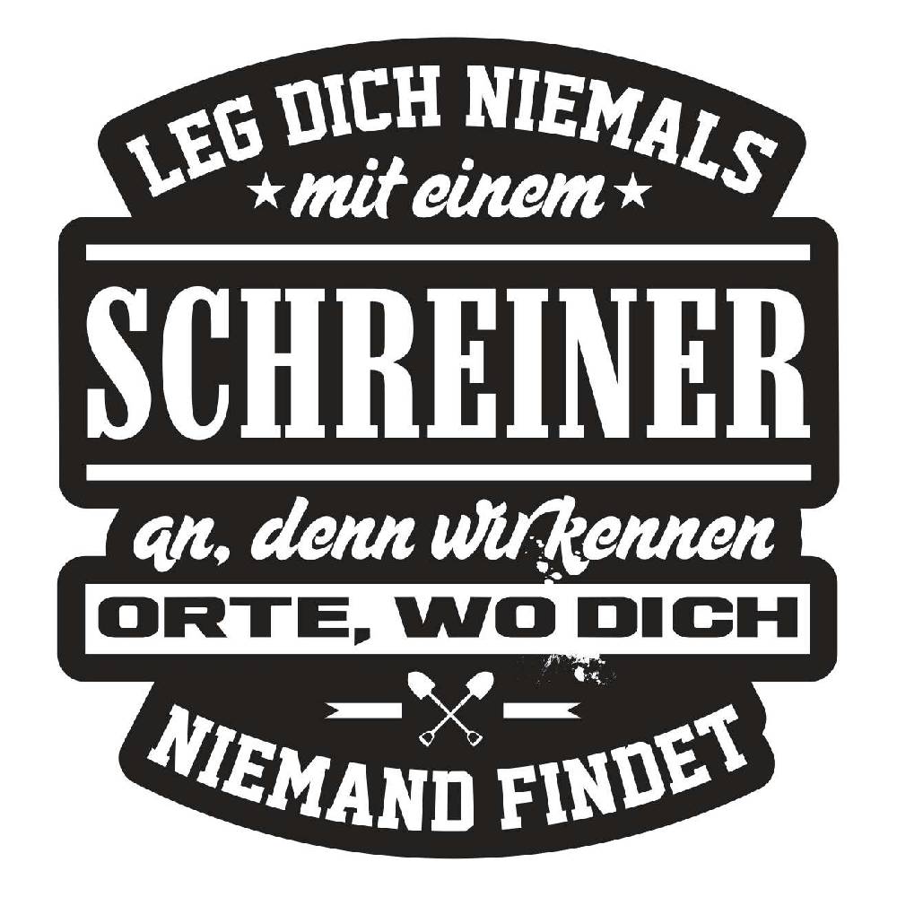 Spass Kostet Aufkleber Leg dich niemals mit einem SCHREINER an
