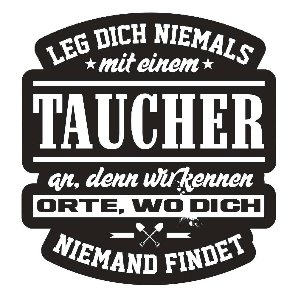 Spass Kostet Aufkleber Leg dich niemals mit einem TAUCHER an