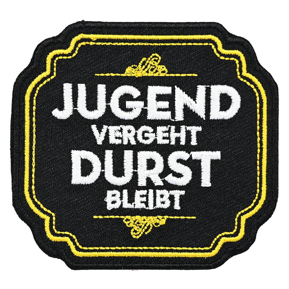 Spass Kostet Aufnäher Aufbügler Jugend vergeht Durst bleibt