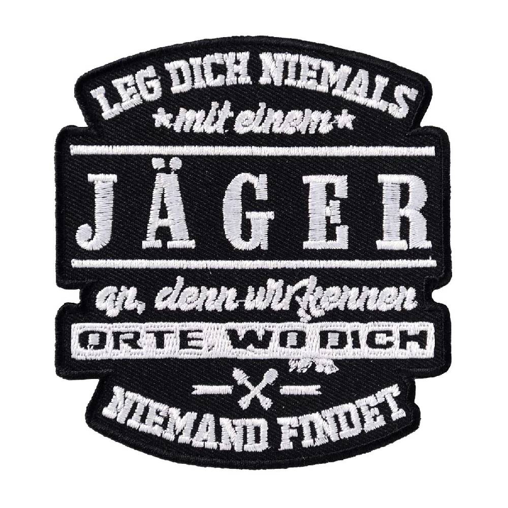 Spass Kostet Aufnäher Aufbügler Leg dich niemals mit einem Jäger an