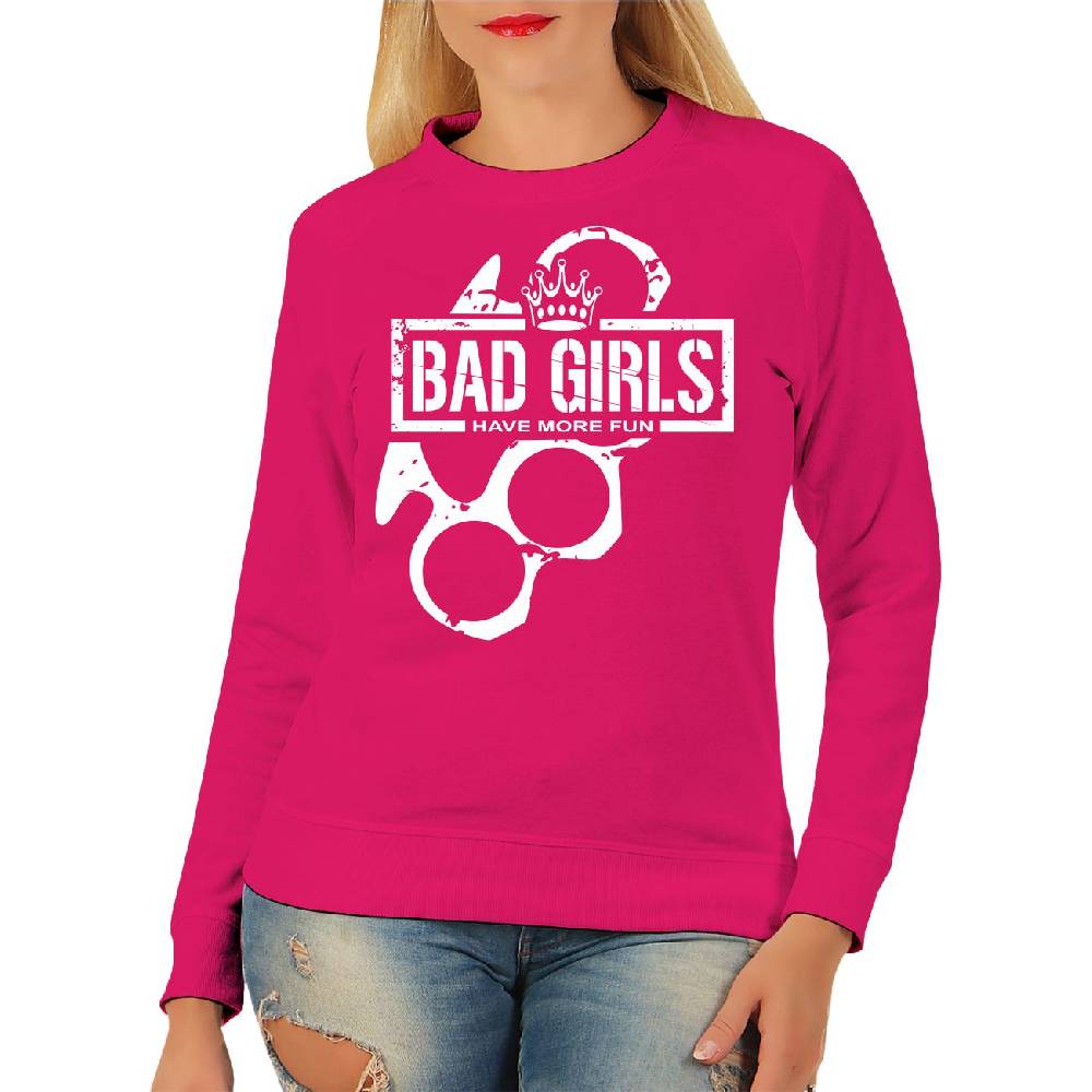 Spass Kostet Damen Pullover Sweatshirt Bad Girls Do It Better Hardcore Lifestyle