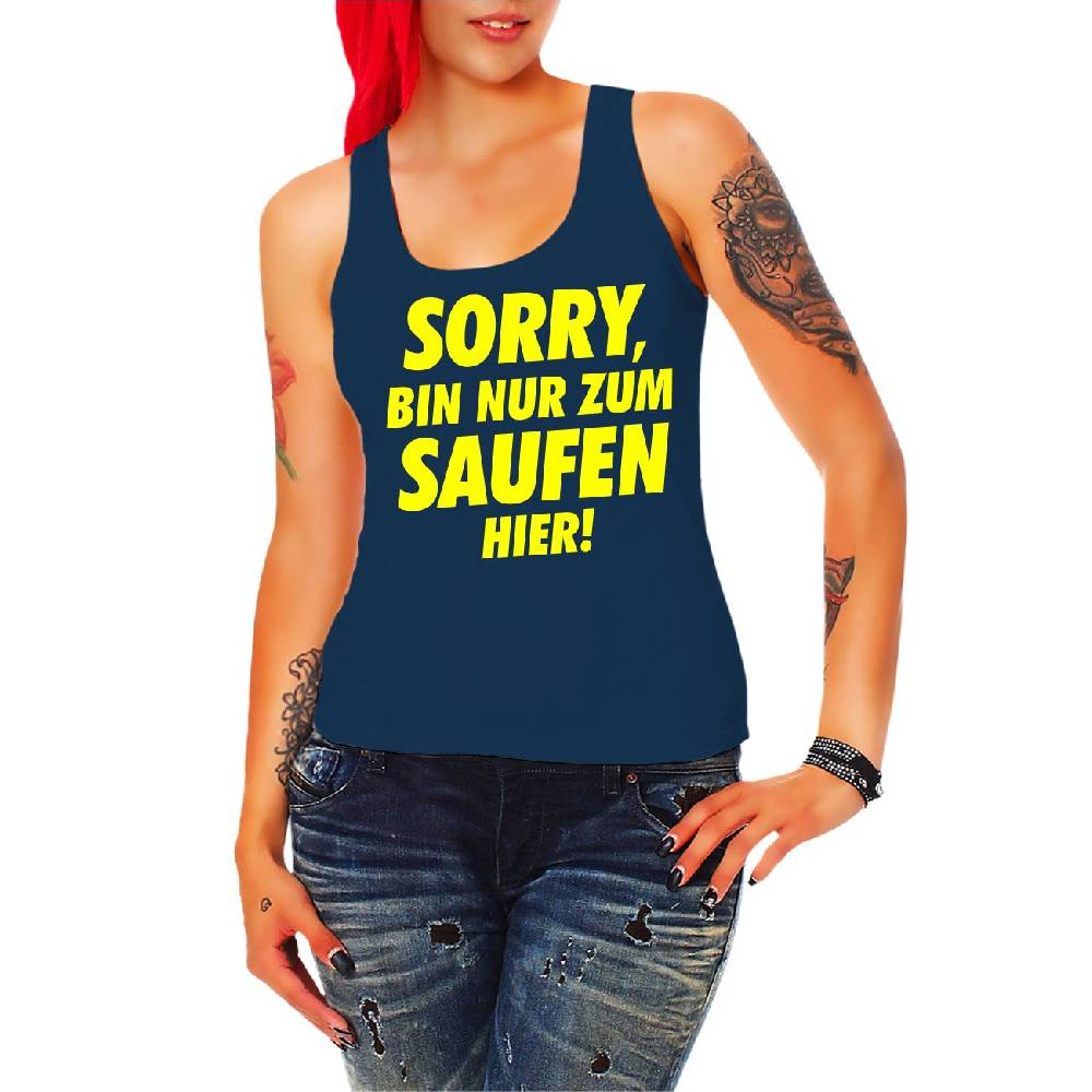 Spass Kostet Damen Tank Top Sorry bin nur zum Saufen hier NEONGELB
