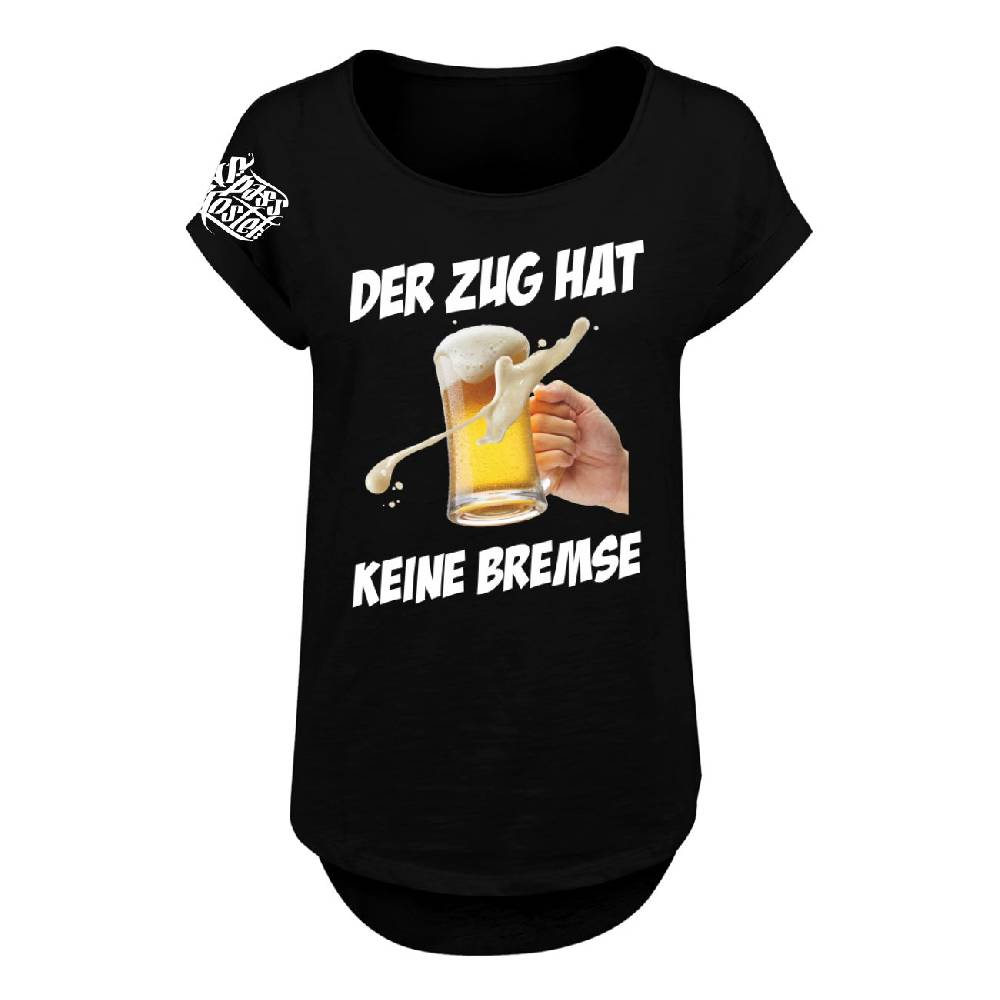 Spass Kostet Frauen Long Slub T-Shirt Bier Sprüche Der Zug hat keine Bremse