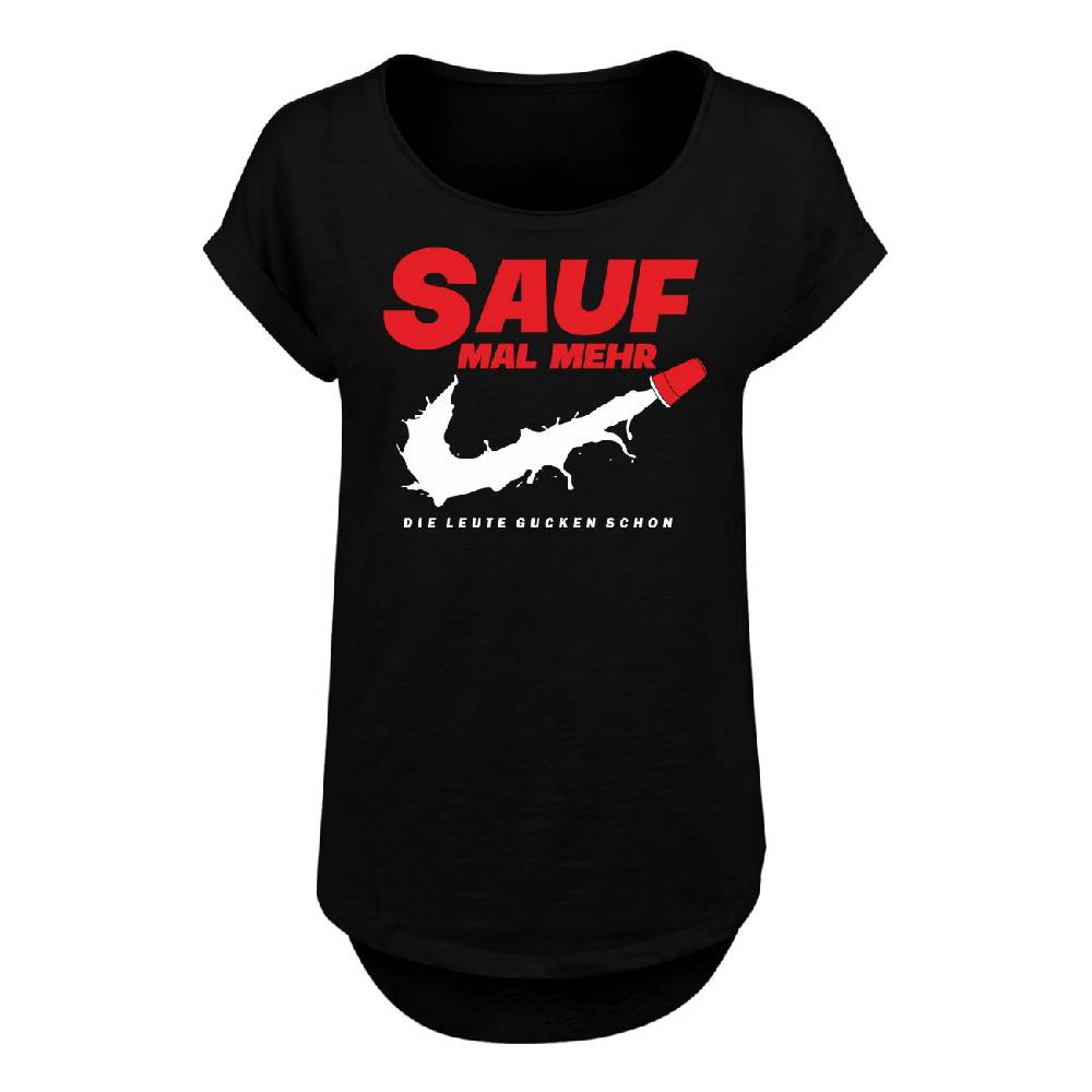 Spass Kostet Frauen Long Slub T-Shirt Sauf mal mehr die Leute gucken schon