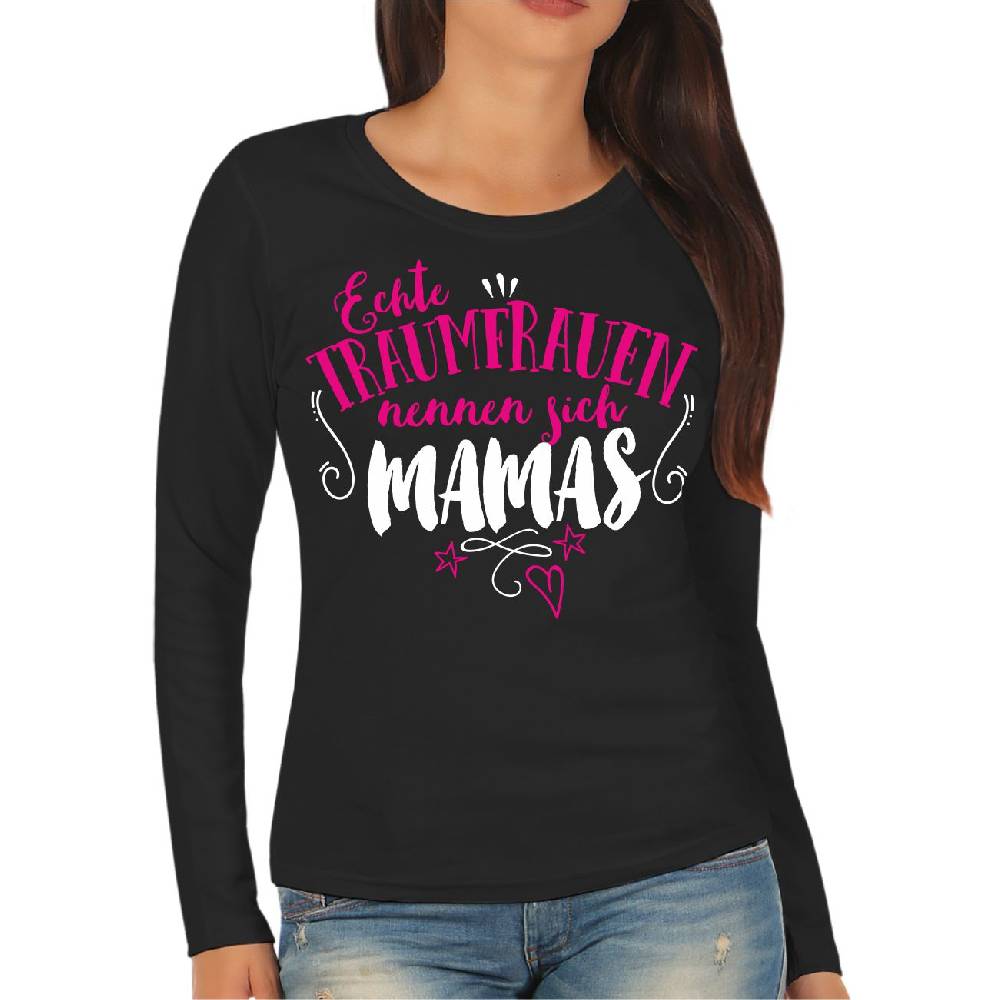 Spass Kostet Frauen Longsleeve Echte Traumfrauen nennen sich MAMAS