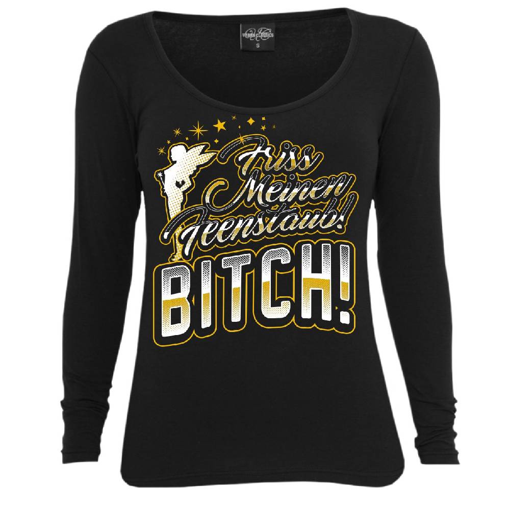 Spass Kostet Frauen Longsleeve Friss meinen Feenstaub BITCH