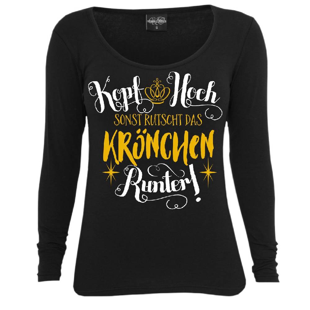Spass Kostet Frauen Longsleeve Kopf hoch sonst rutscht das Krönchen runter
