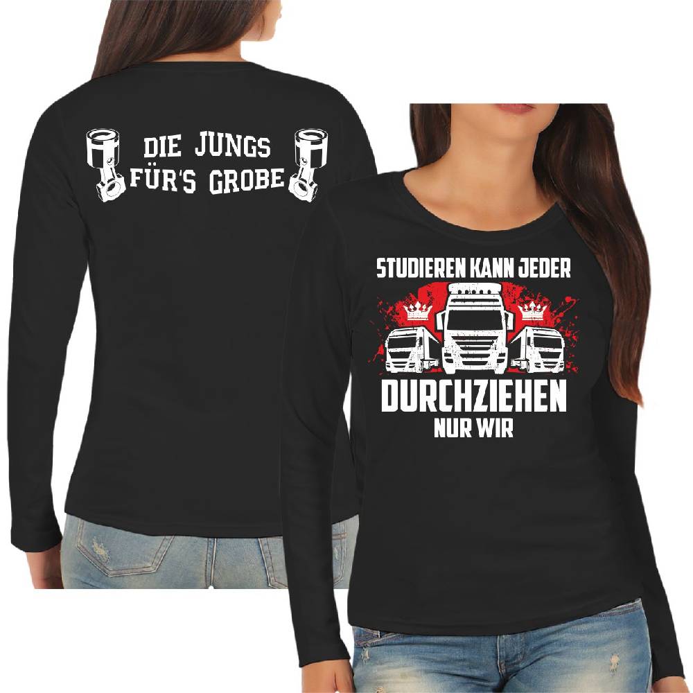 Spass Kostet Frauen Longsleeve Kraftfahrerin Studieren kann Jeder DURCHZIEHEN nur wir