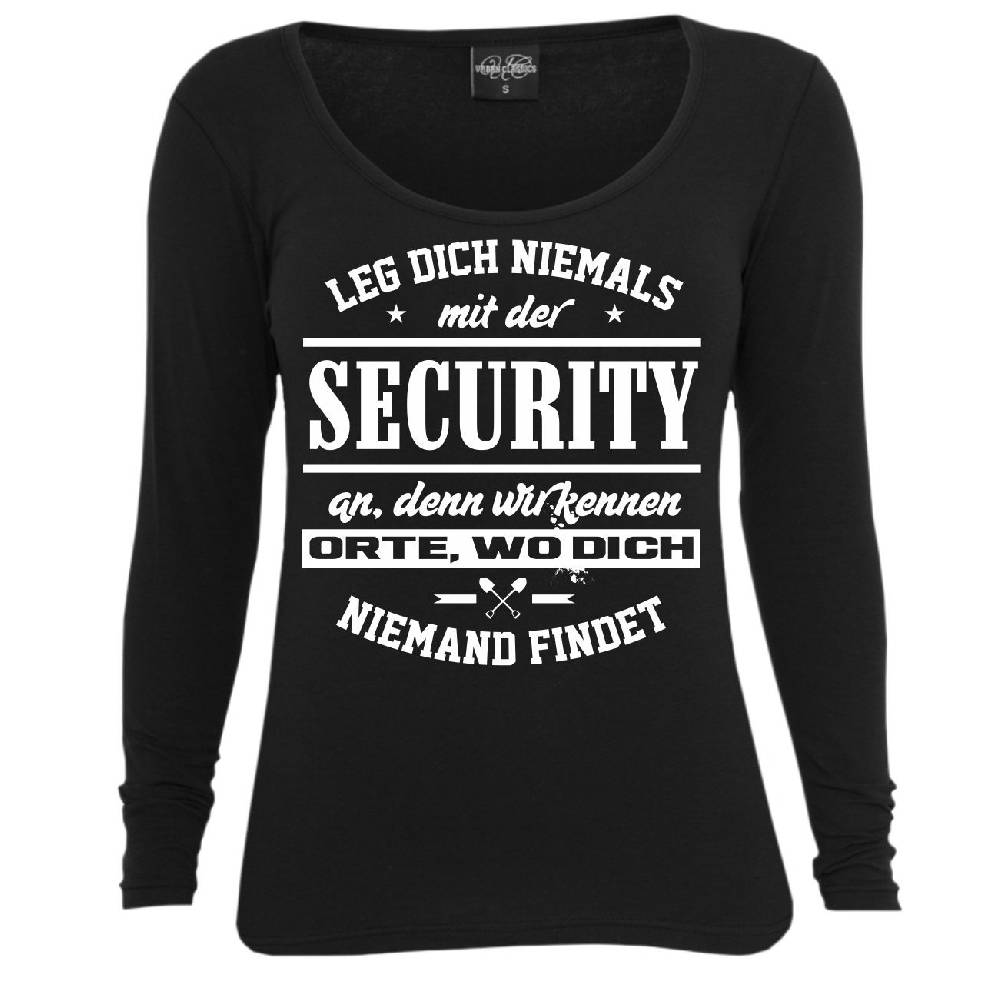 Spass Kostet Frauen Longsleeve Leg dich niemals mit der SECURITY an