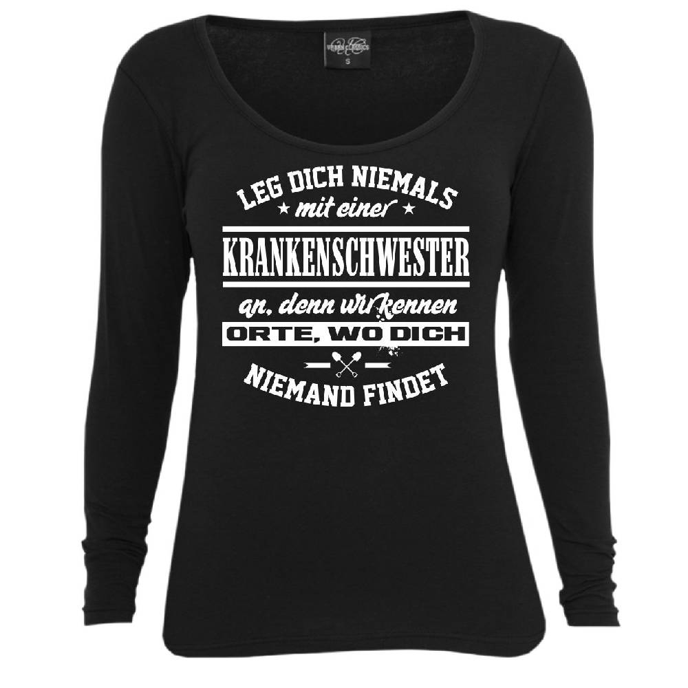 Spass Kostet Frauen Longsleeve Leg dich niemals mit einer KRANKENSCHWESTER an