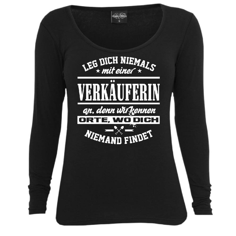Spass Kostet Frauen Longsleeve Leg dich niemals mit einer VERKÄUFERIN an