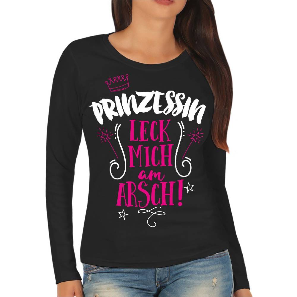 Spass Kostet Frauen Longsleeve Prinzessin LECK MICH AM ARSCH