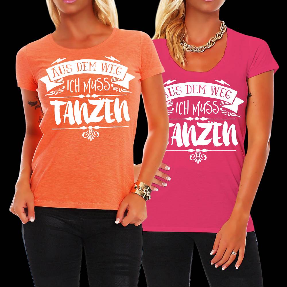 Spass Kostet Frauen Shirt Aus dem Weg ich muss TANZEN