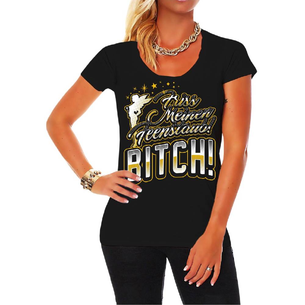 Spass Kostet Frauen Shirt Friss meinen Feenstaub BITCH