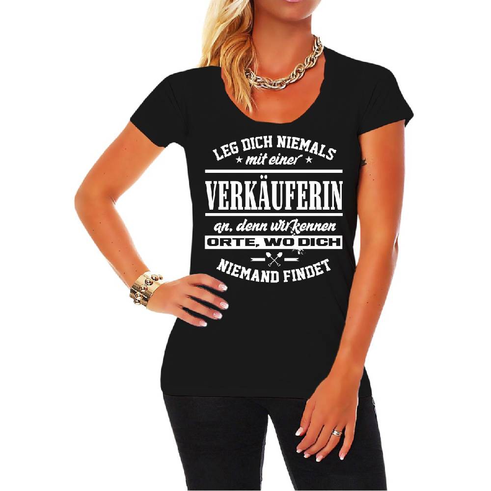 Spass Kostet Frauen Shirt Leg dich niemals mit einer VERKÄUFERIN an
