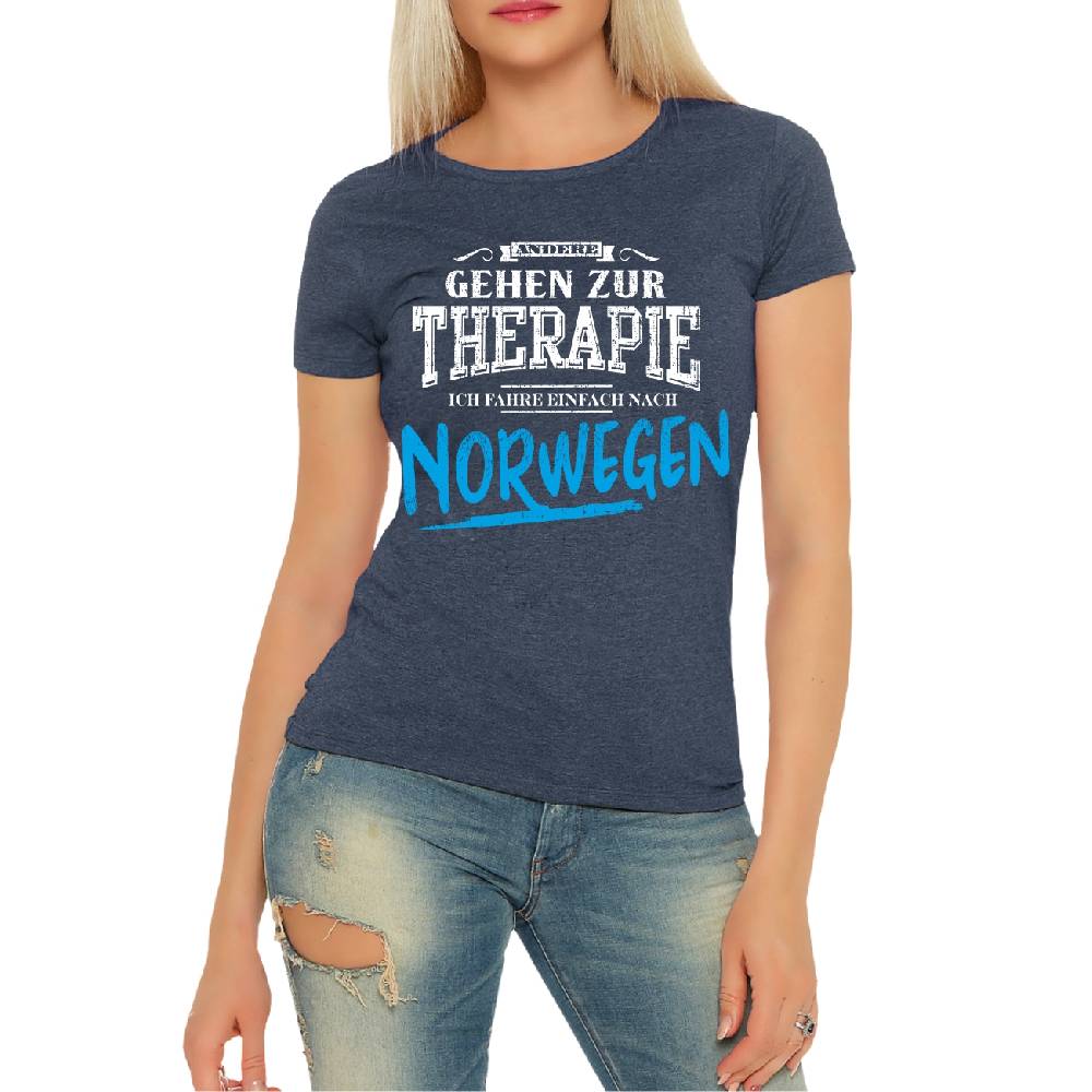 Spass Kostet Frauen Shirt Therapie? Ich fahr nach NORWEGEN