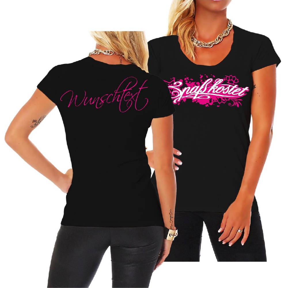 Spass Kostet Frauen Shirt WUNSCHTEXT Spaß kostet PINK