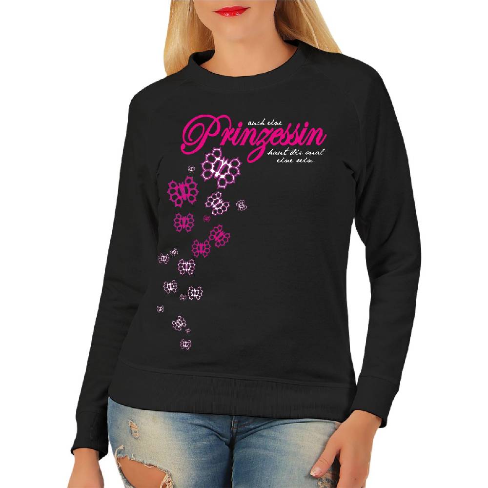 Spass Kostet Frauen Sweatshirt Auch eine Prinzessin haut dir mal eine rein