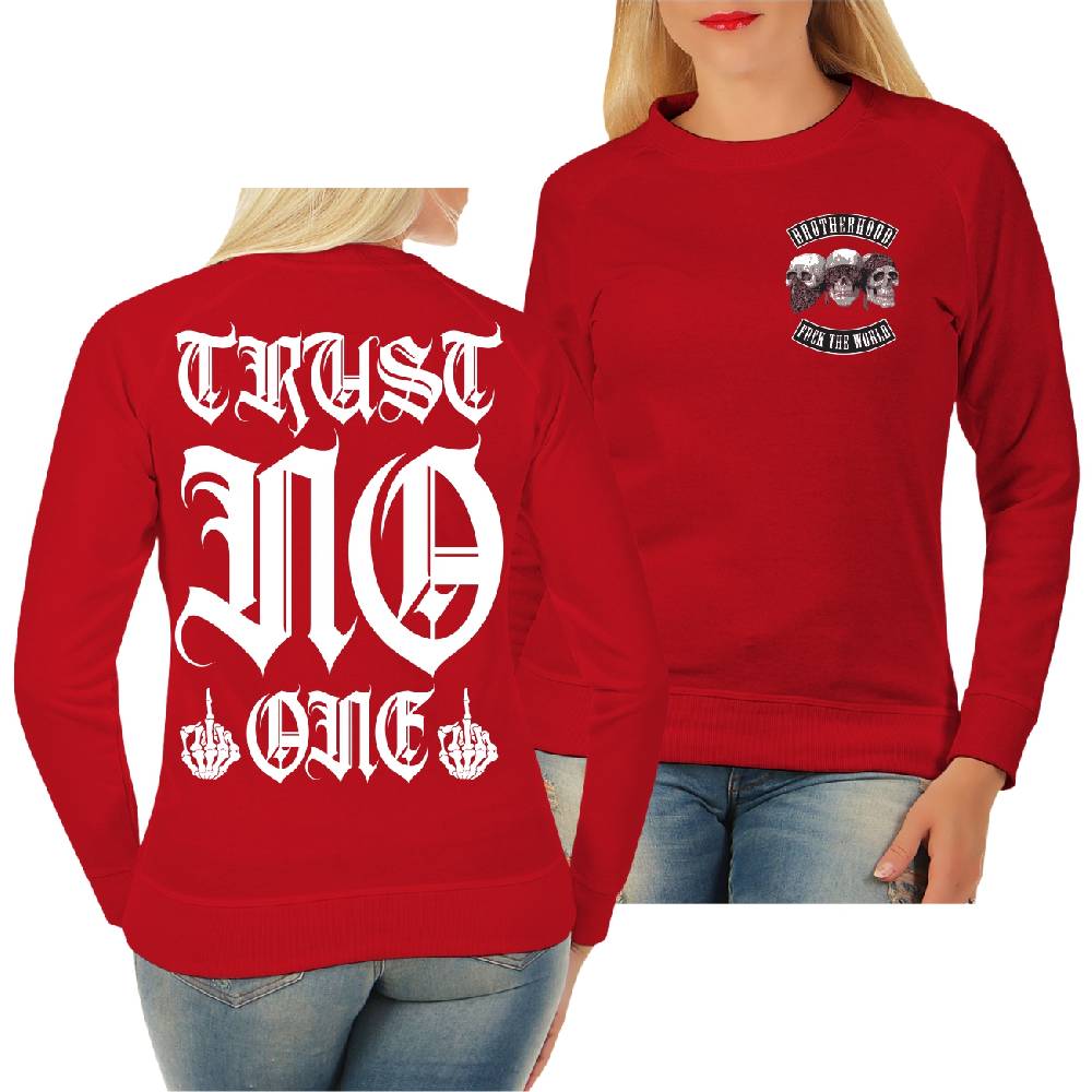 Spass Kostet Frauen Sweatshirt Fuck the World Trust NO one