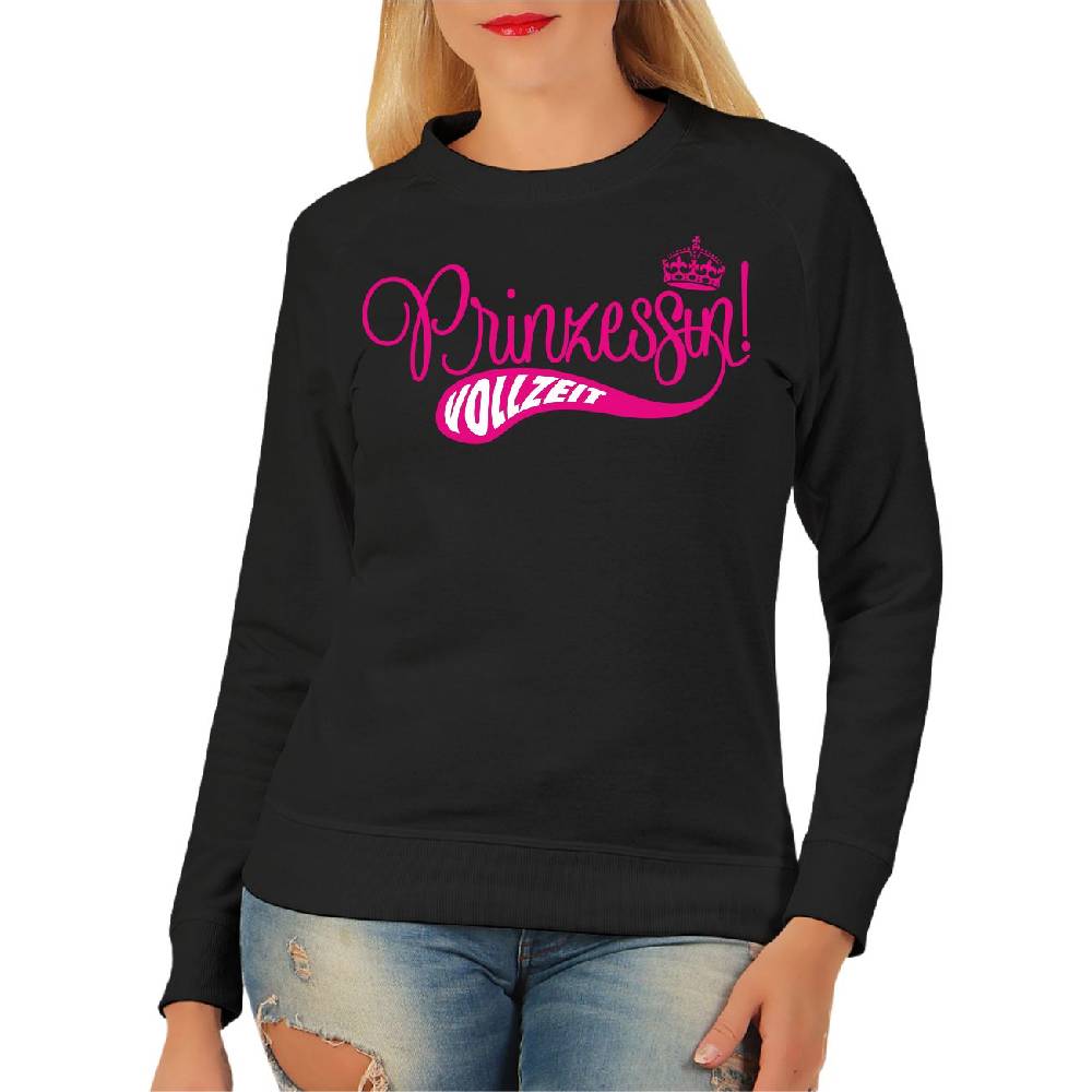 Spass Kostet Frauen Sweatshirt Prinzessin VOLLZEIT Pink
