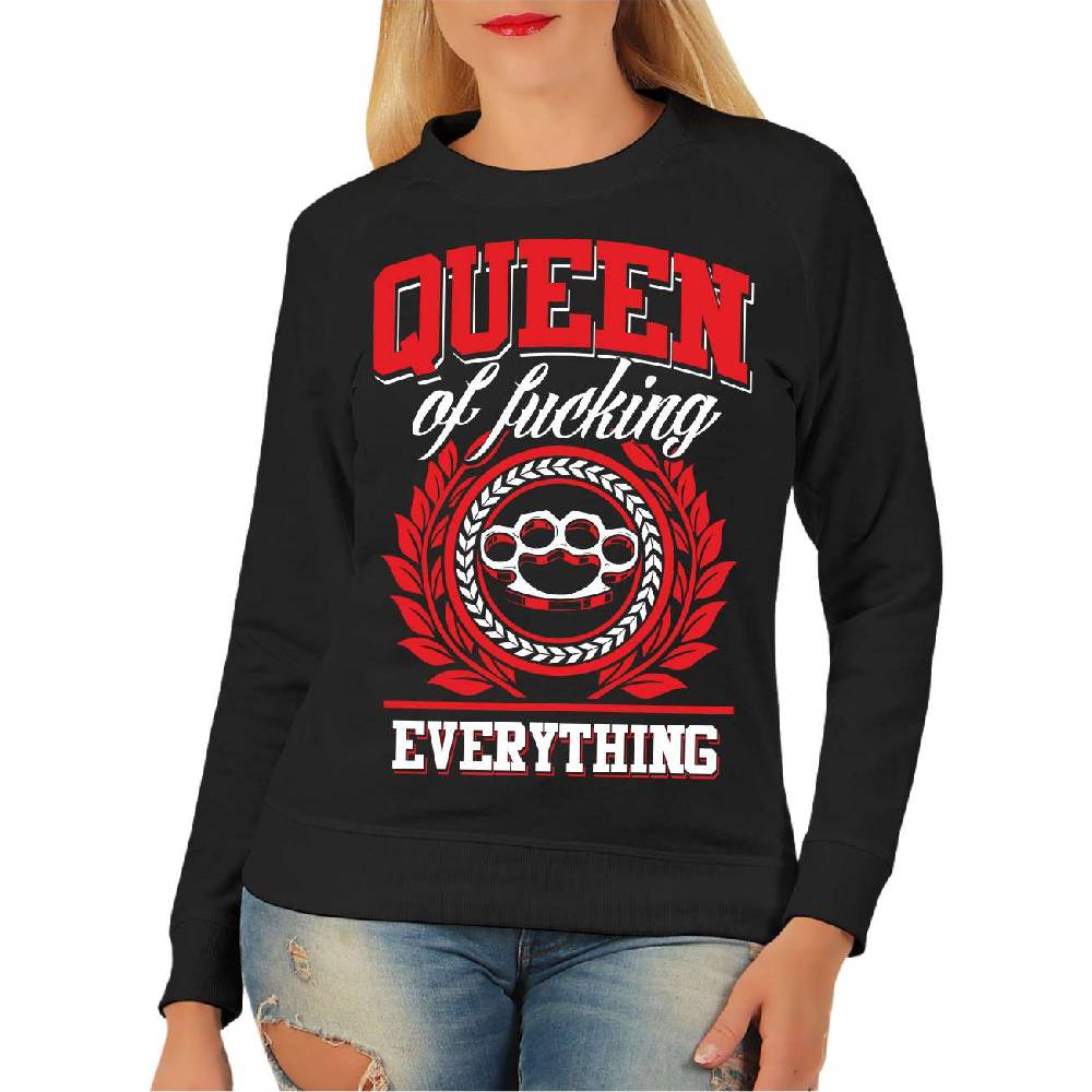 Spass Kostet Frauen Sweatshirt Queen of fucking everything