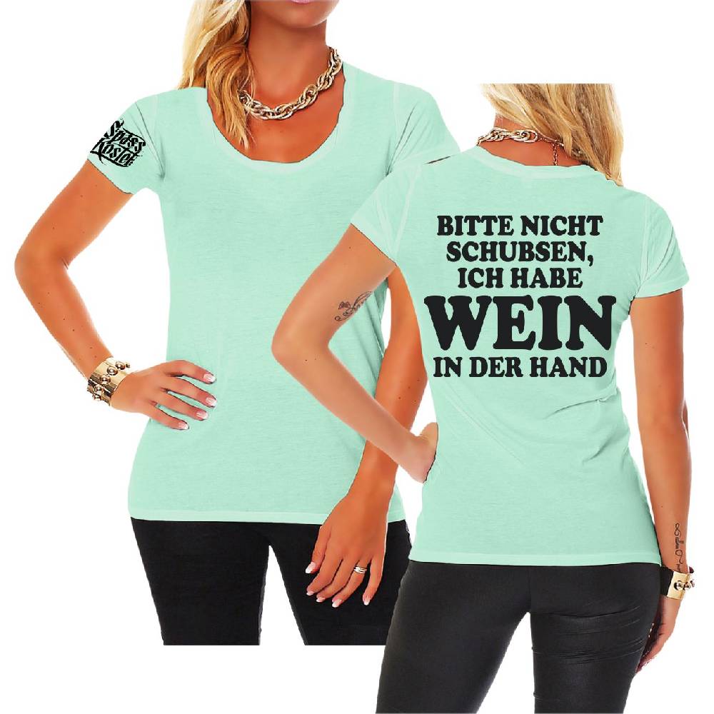 Spass Kostet Frauen T-Shirt Bitte nicht schubsen habe WEIN in der Hand