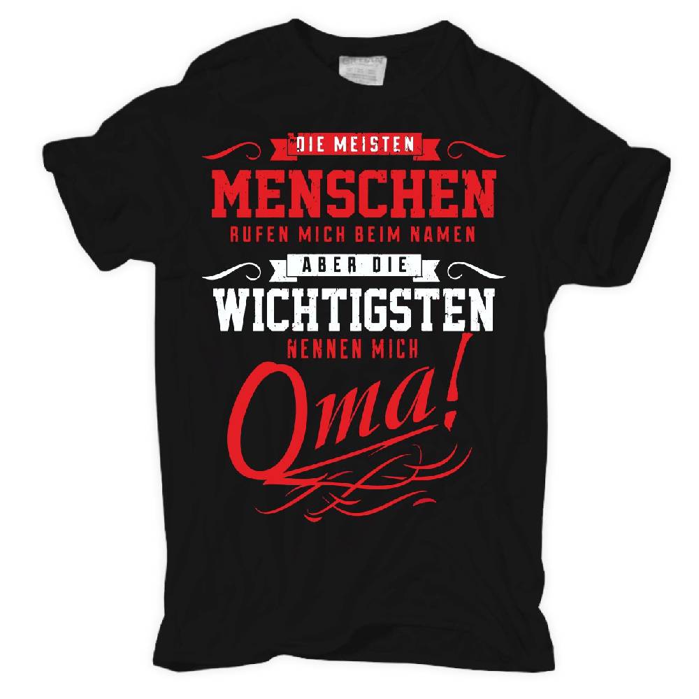 Spass Kostet Frauen T-Shirt Die wichtigsten nennen mich OMA