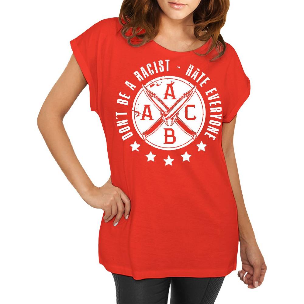 Spass Kostet Frauen T-Shirt Hardcore Dont be a Racist - Hate everyone