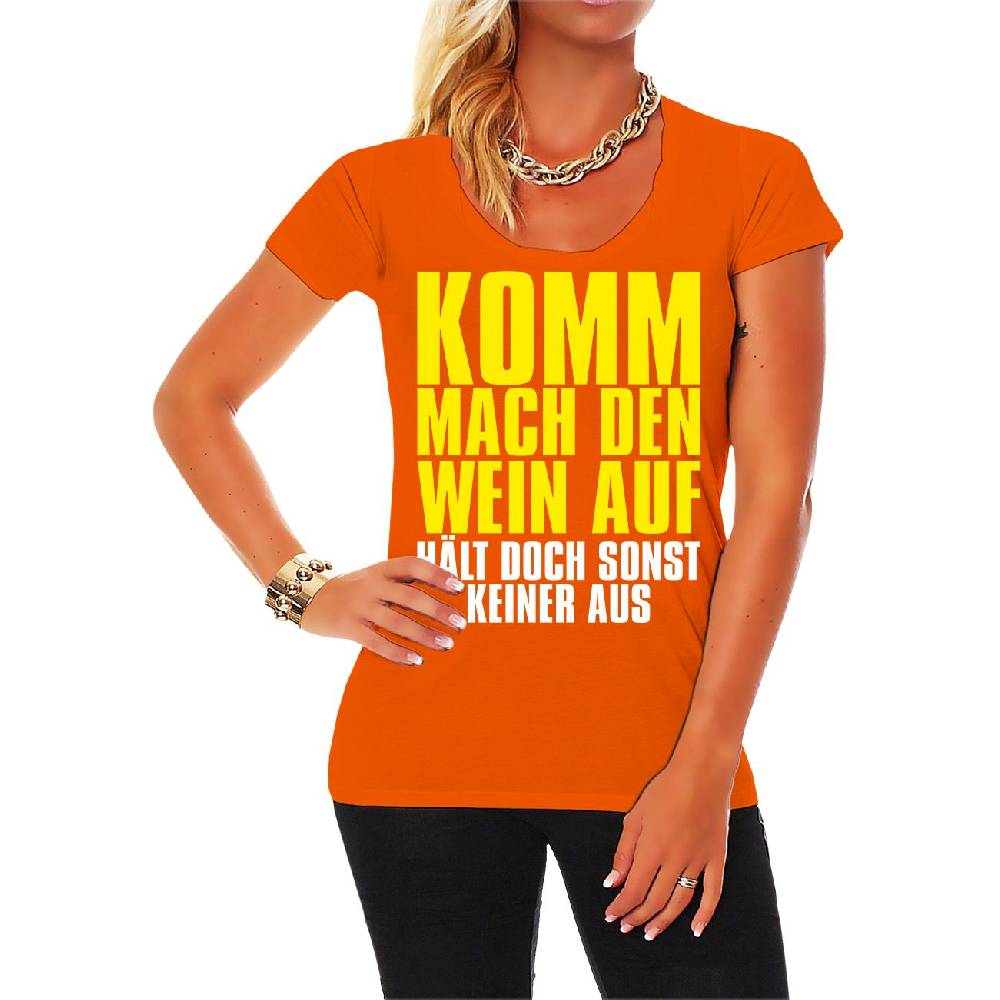 Spass Kostet Frauen T-Shirt Mach den Wein auf HÄLT DOCH SONST KEINER AUS