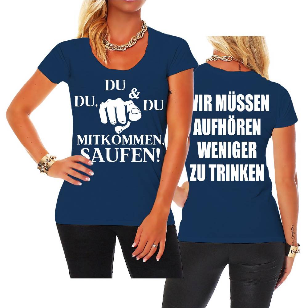 Spass Kostet Frauen T-Shirt Wir müssen aufhören weniger zu trinken