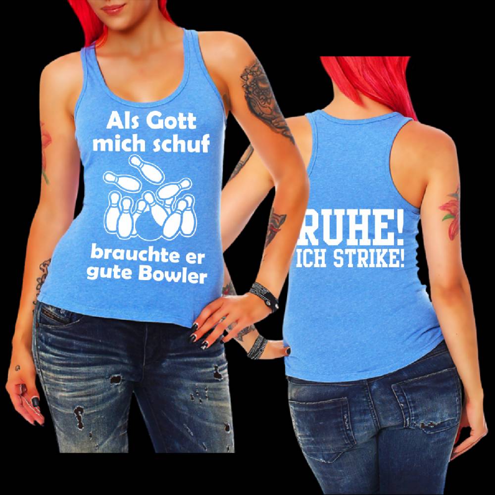 Spass Kostet Frauen Trägershirt Als Gott mich schuf - BOWLER