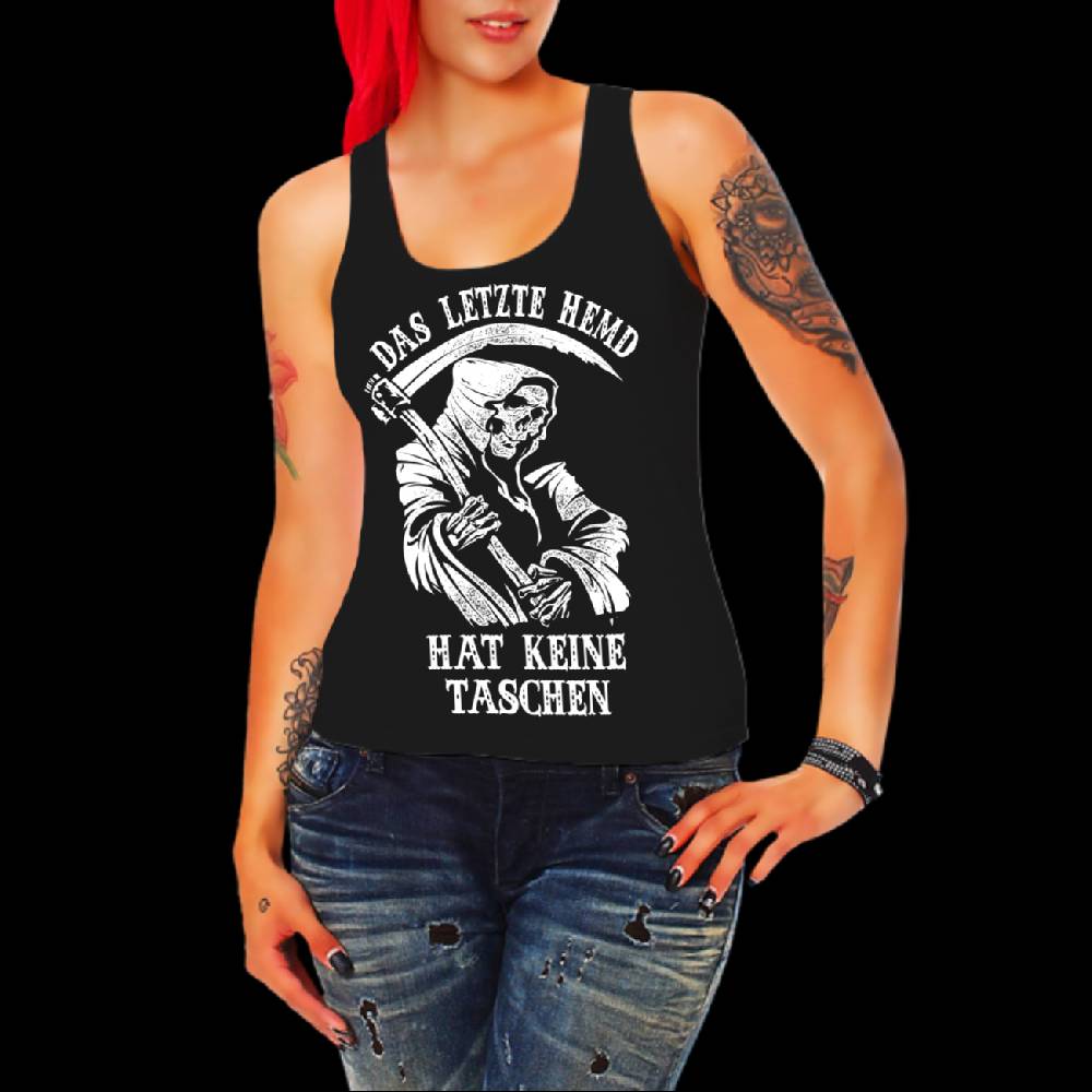 Spass Kostet Frauen Trägershirt Das letzte Hemd hat keine Taschen