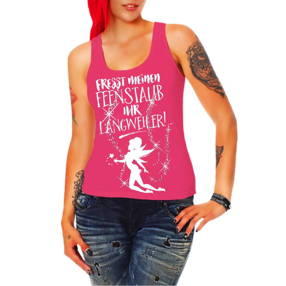 Spass Kostet Frauen Trägershirt Fresst meinen Feenstaub ihr Langweiler