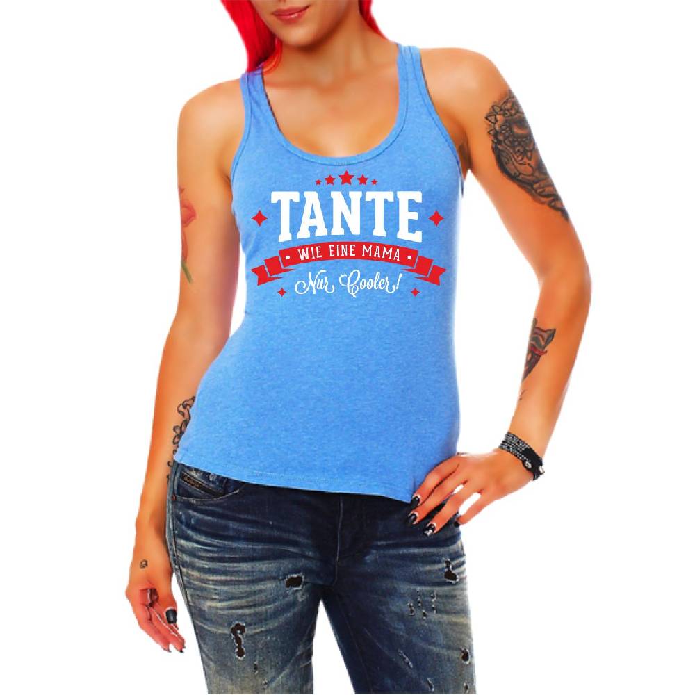 Spass Kostet Frauen Trägershirt TANTE wie eine Mama nur cooler