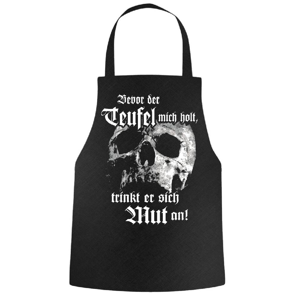 Spass Kostet Grillschürze Sprüche Bevor der Teufel mich holt trinkt er sich Mut an