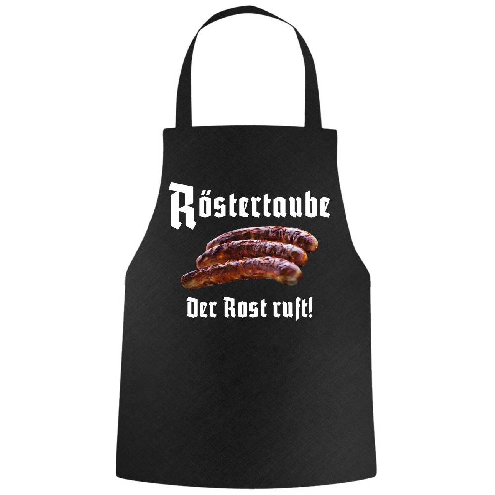 Spass Kostet Grillschürze Sprüche Bratwurst Sprüche RÖSTERTAUBE Der Rost ruft