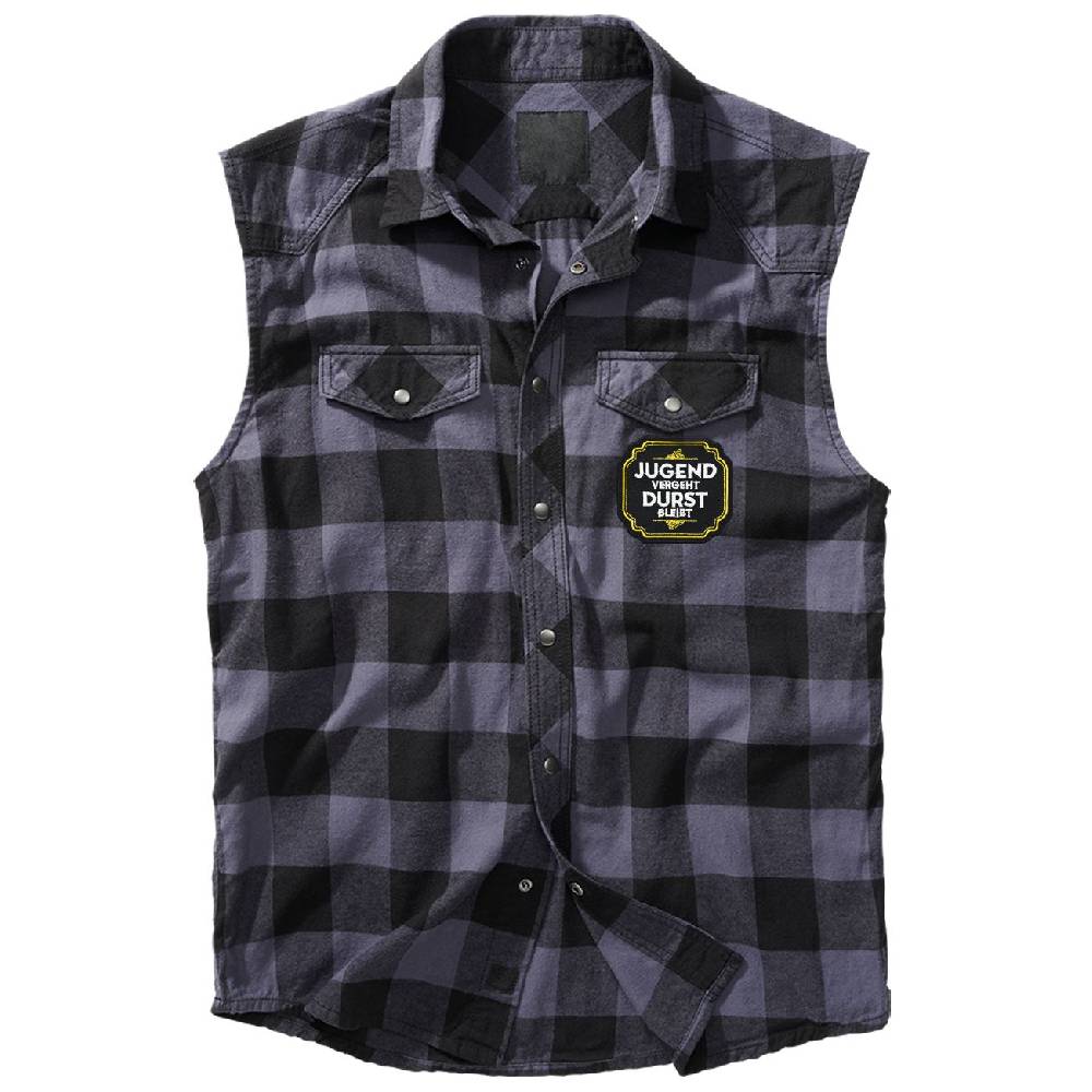 Spass Kostet Holzfäller Hemd als Weste Jugend vergeht Durst bleibt