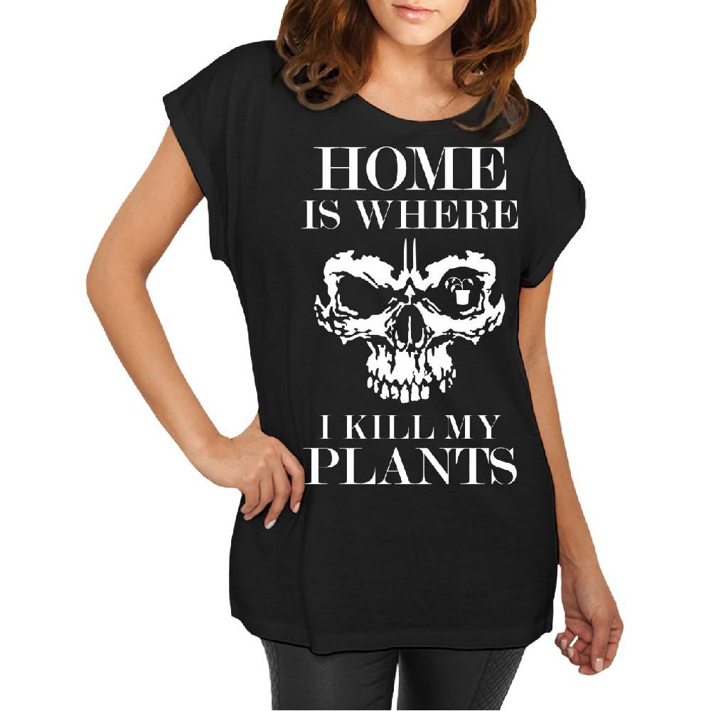 Spass Kostet Longshirt Damen weit geschnitten Home is where I kill my plants