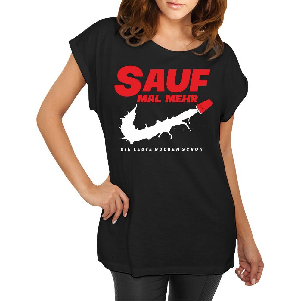 Spass Kostet Longshirt Damen weit geschnitten Sauf mal mehr die Leute gucken schon