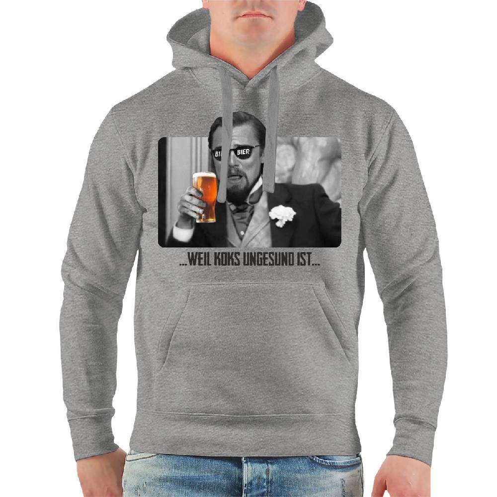 Spass Kostet Männer Kapu BIER weil Koks ungesund ist SCHWARZE SCHRIFT