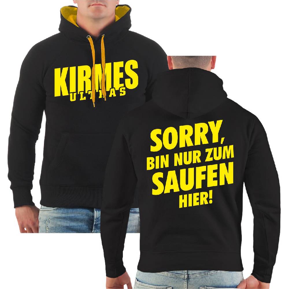 Spass Kostet Männer Kapu Kirmes Ultras Sorry bin nur zum Saufen hier