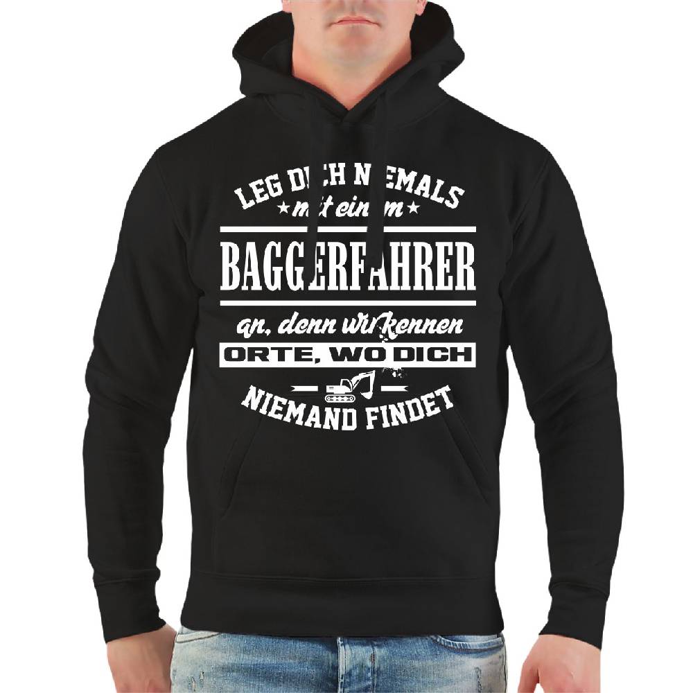 Spass Kostet Männer Kapu Leg dich niemals mit einem BAGGERFAHRER an