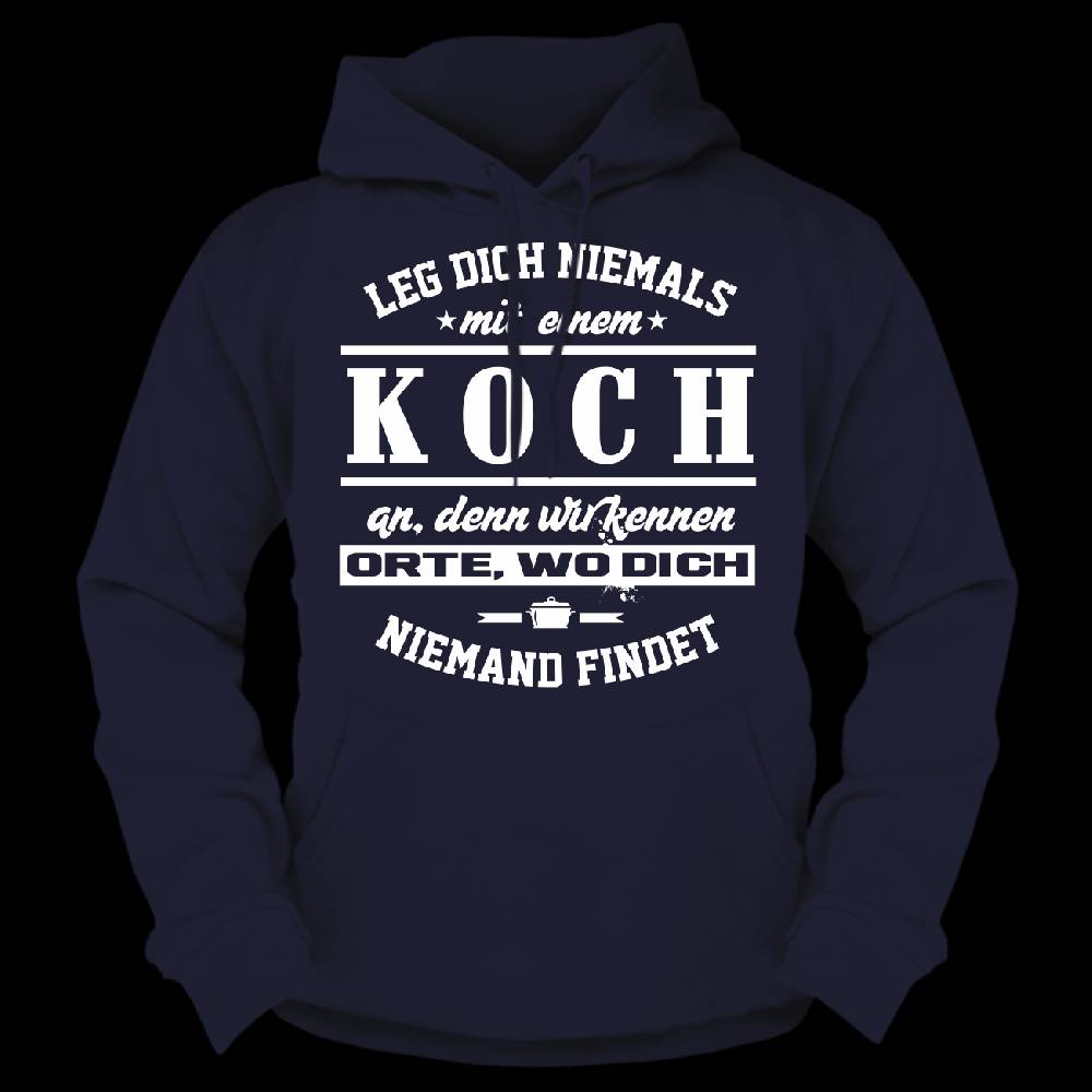 Spass Kostet Männer Kapu Leg dich niemals mit einem KOCH an