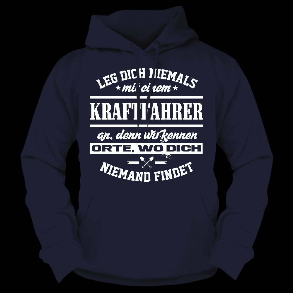 Spass Kostet Männer Kapu Leg dich niemals mit einem KRAFTFAHRER an