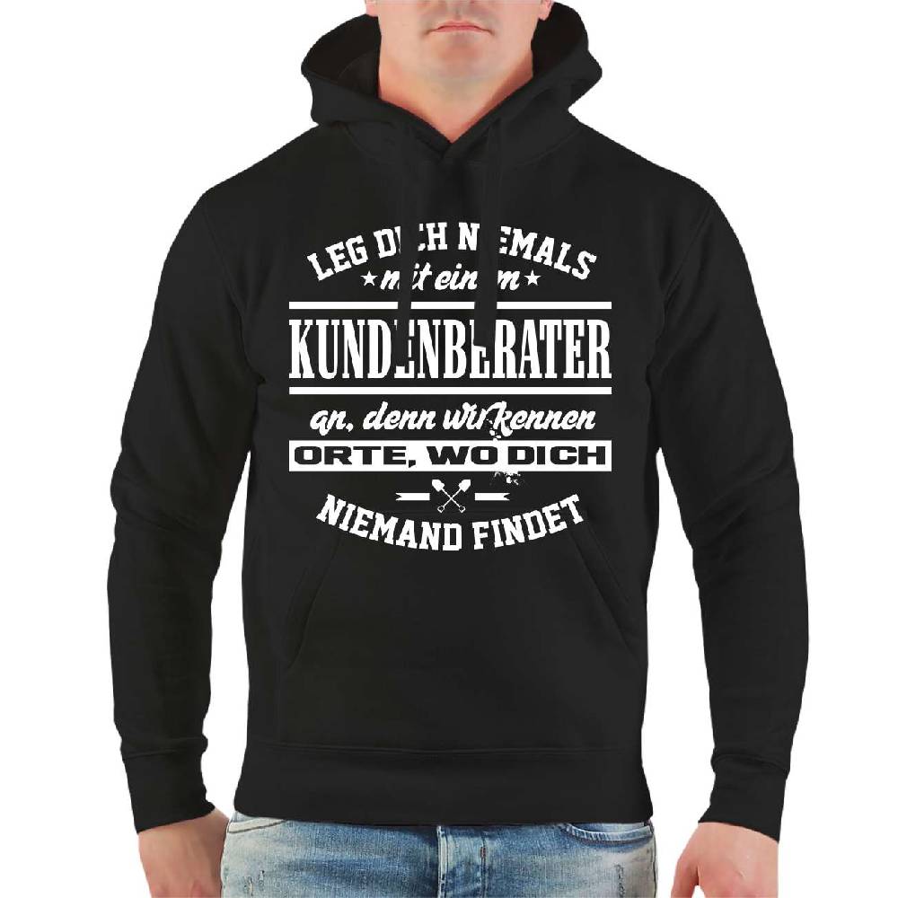 Spass Kostet Männer Kapu Leg Dich Niemals Mit Einem KUNDENBERATER An