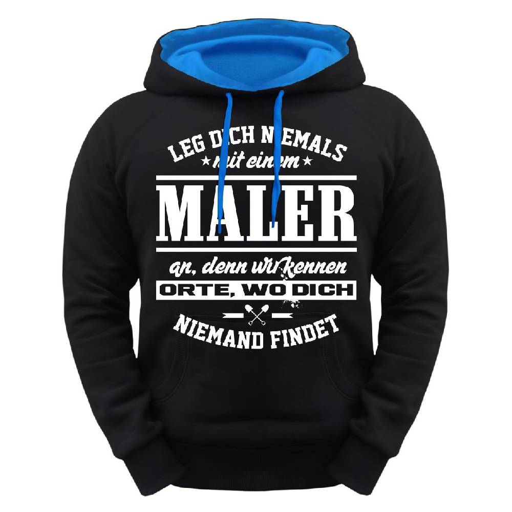 Spass Kostet Männer Kapu Leg dich niemals mit einem MALER an